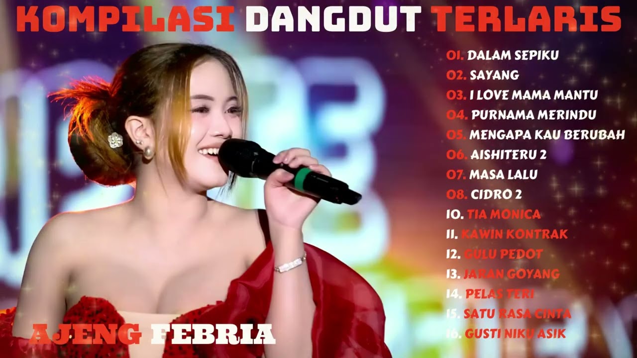 AJENG FEBRIA  - DALAM SEPIKU, SAYANG, KOMPILASI DANGDUT TRENDING 2026