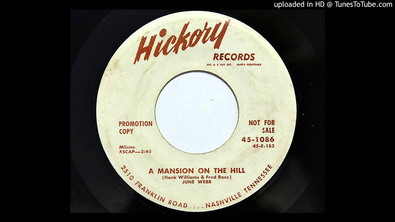 June Webb - A Mansion On The Hill (Hickory 1086) [1958 country]