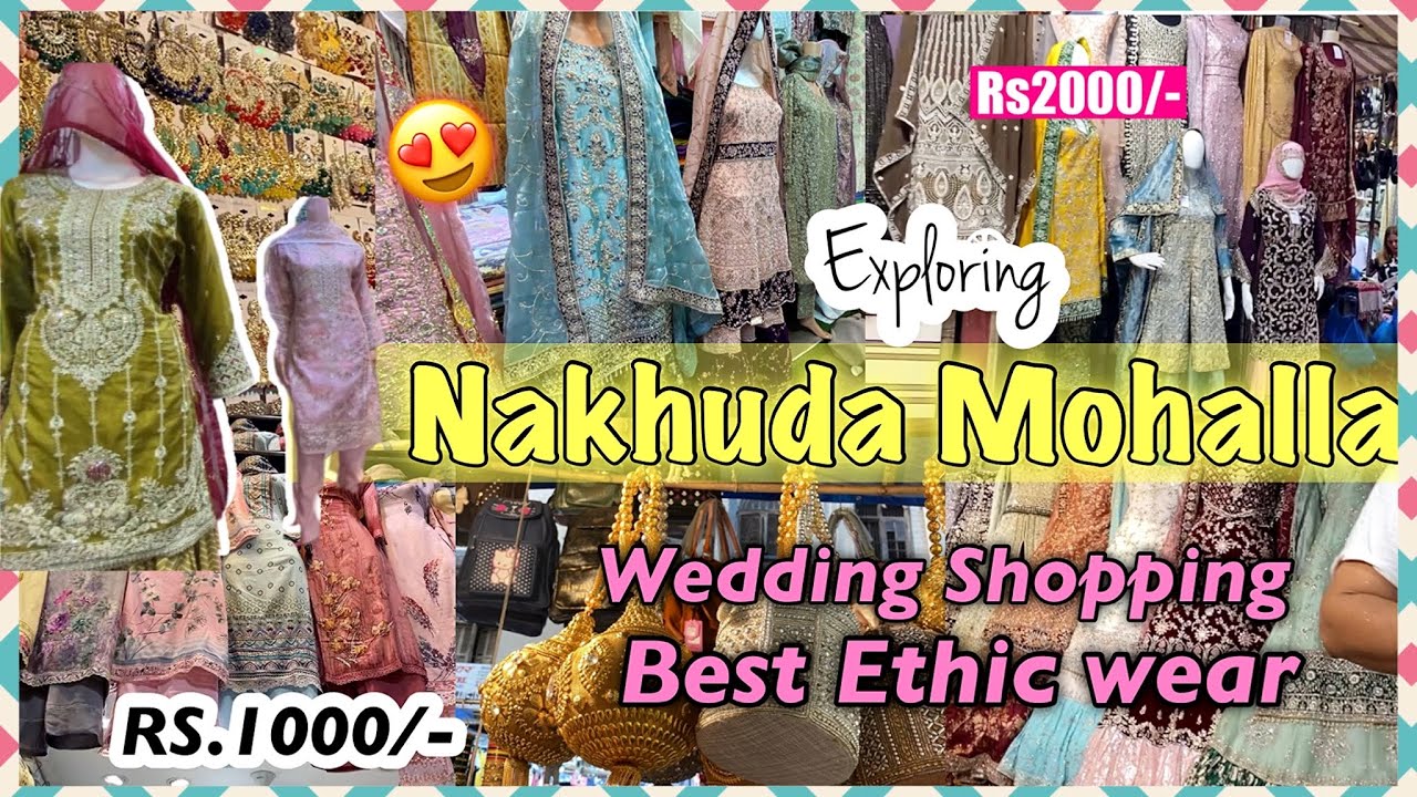 Nakhuda Mohalla Market | Best for Wedding Season | Cheap and best for ethnic Wear +Giveaway