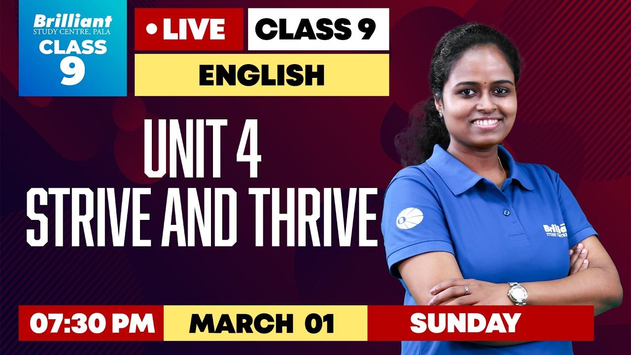 Class 9 English LIVE | Unit 4 Strive and Thrive | March 01 | 7:30 PM