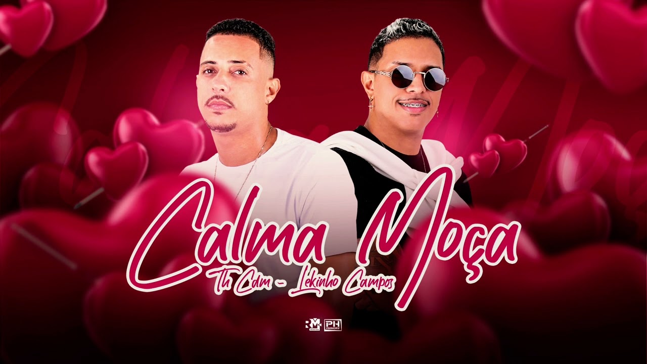 LEKINHO CAMPOS E TH CDM - CALMA MO&Ccedil;A BATID&Atilde;O ROM&Acirc;NTICO