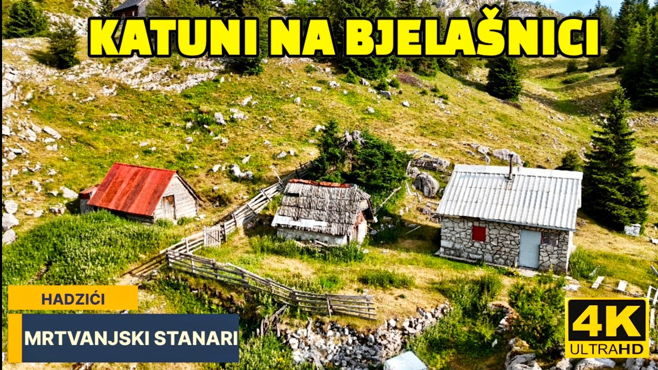 KATUNSKO NASELJE NA BJELAŠNICI MRTVANJSKI STANARI