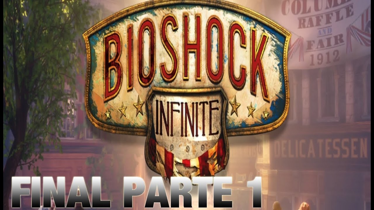Bioshock Infinite - Final Parte 1 - XBOX360 HD