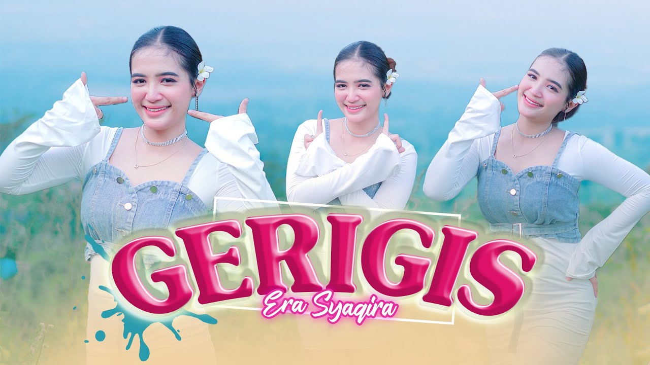 Era Syaqira - GERIGIS (DJ remix) // Kari Manis Kurang Manis Tambahi Gulo