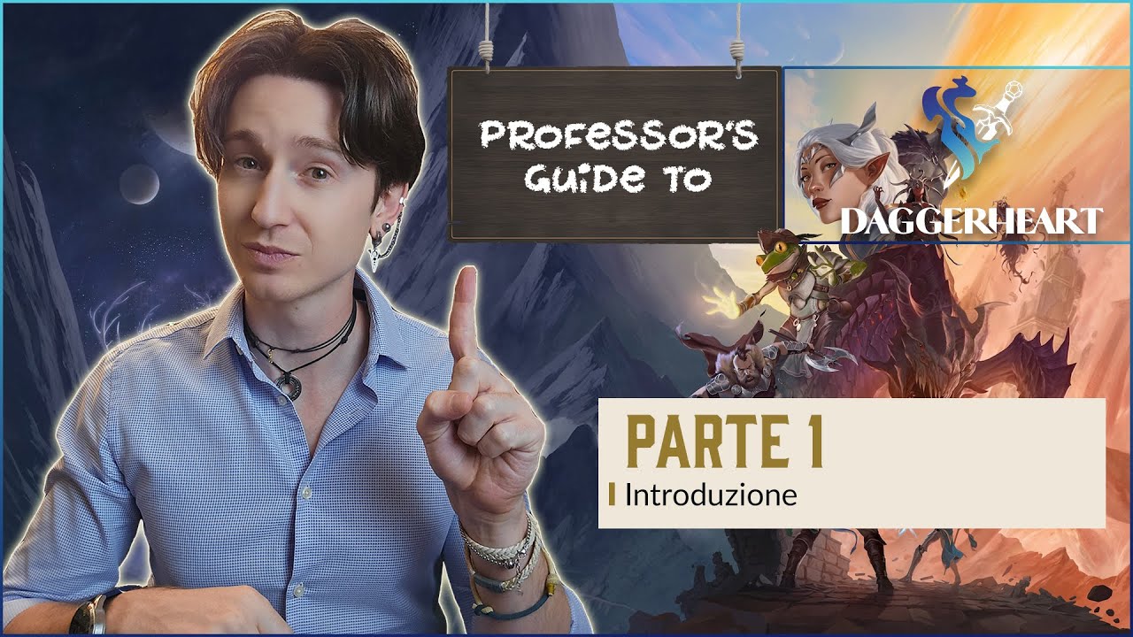 Professor's Guide to Daggerheart - Parte 1: Introduzione
