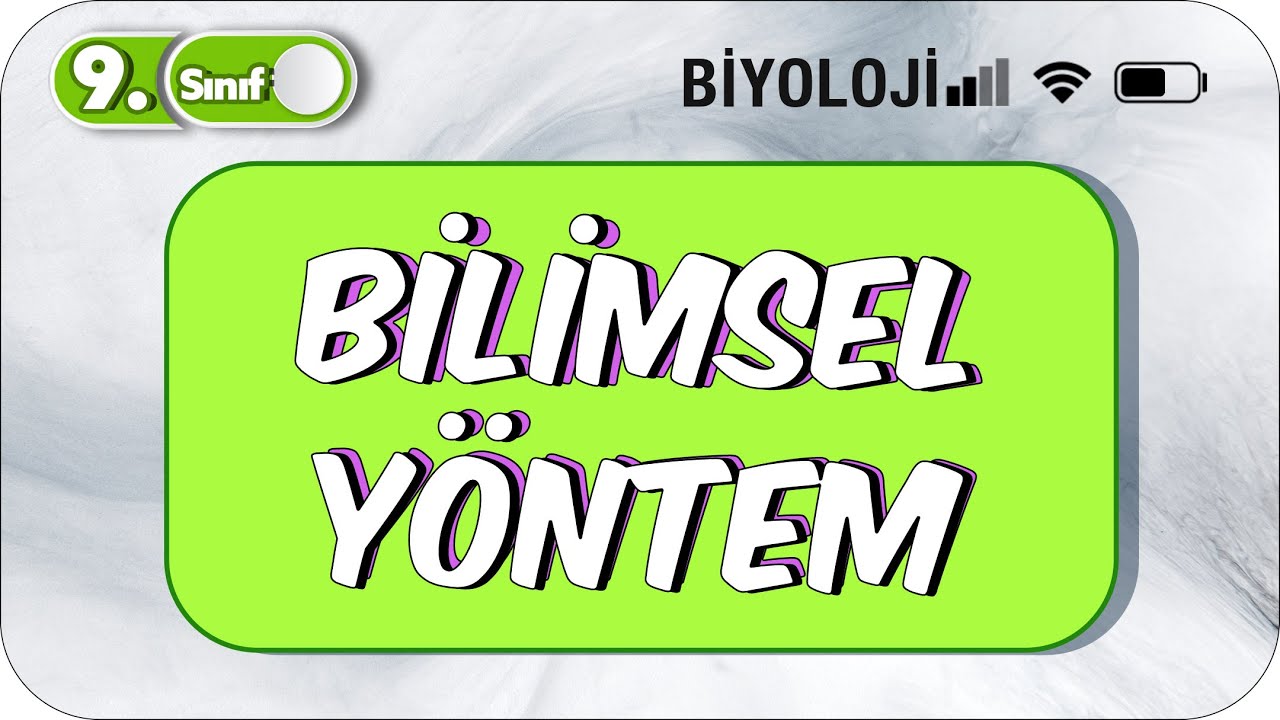 Bilimsel Yöntem | 9.Sınıf Biyoloji #2023