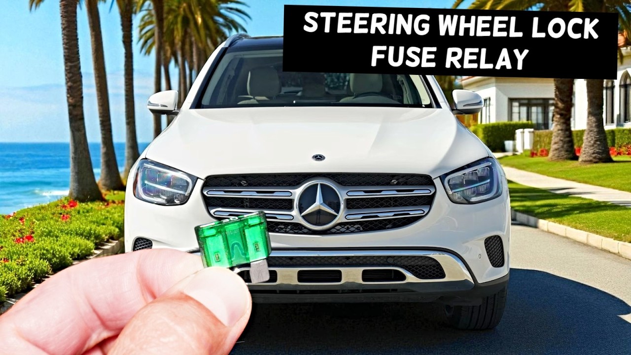 MERCEDES GLC Steering Wheel Lock Fuse Relay Location Replacement GLC 300 GLC 43 GLC 63 GLC 200 GLC 2