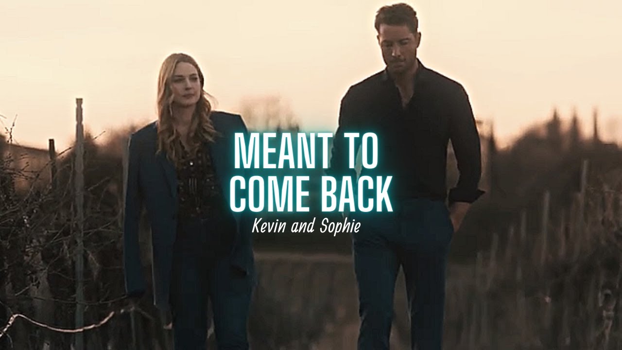 Kevin & Sophie | Meant To Come Back (+6x14)