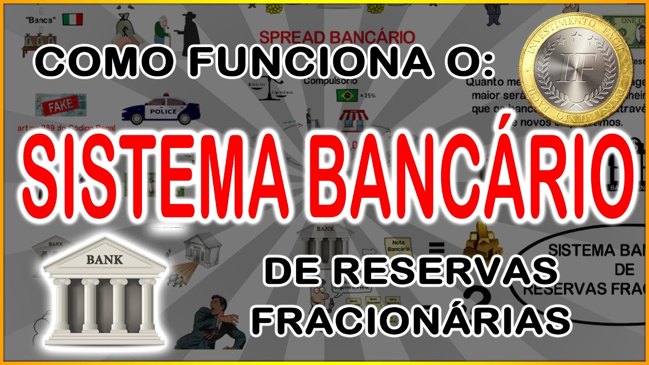 Como Funciona o Sistema Banc&aacute;rio de Reservas Fracion&aacute;rias?