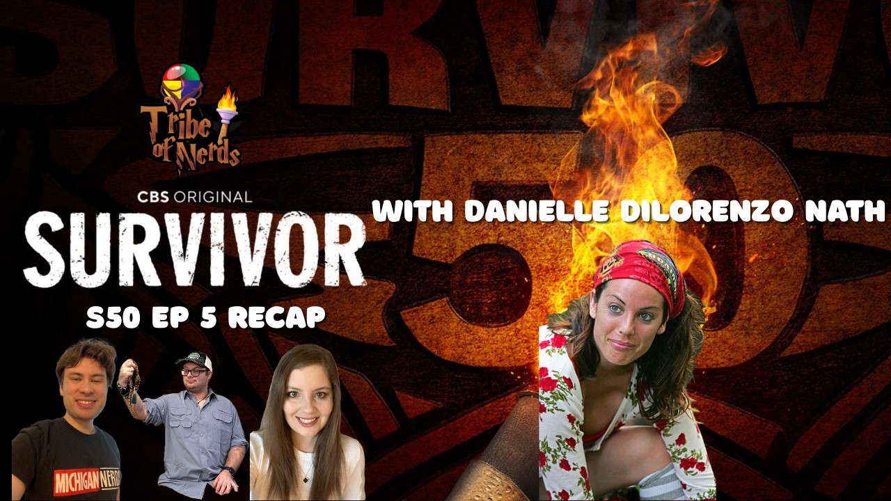 Survivor Season 50 Ep 5 Recap with Danielle DiLorenzo Nath | Tribe of Nerds