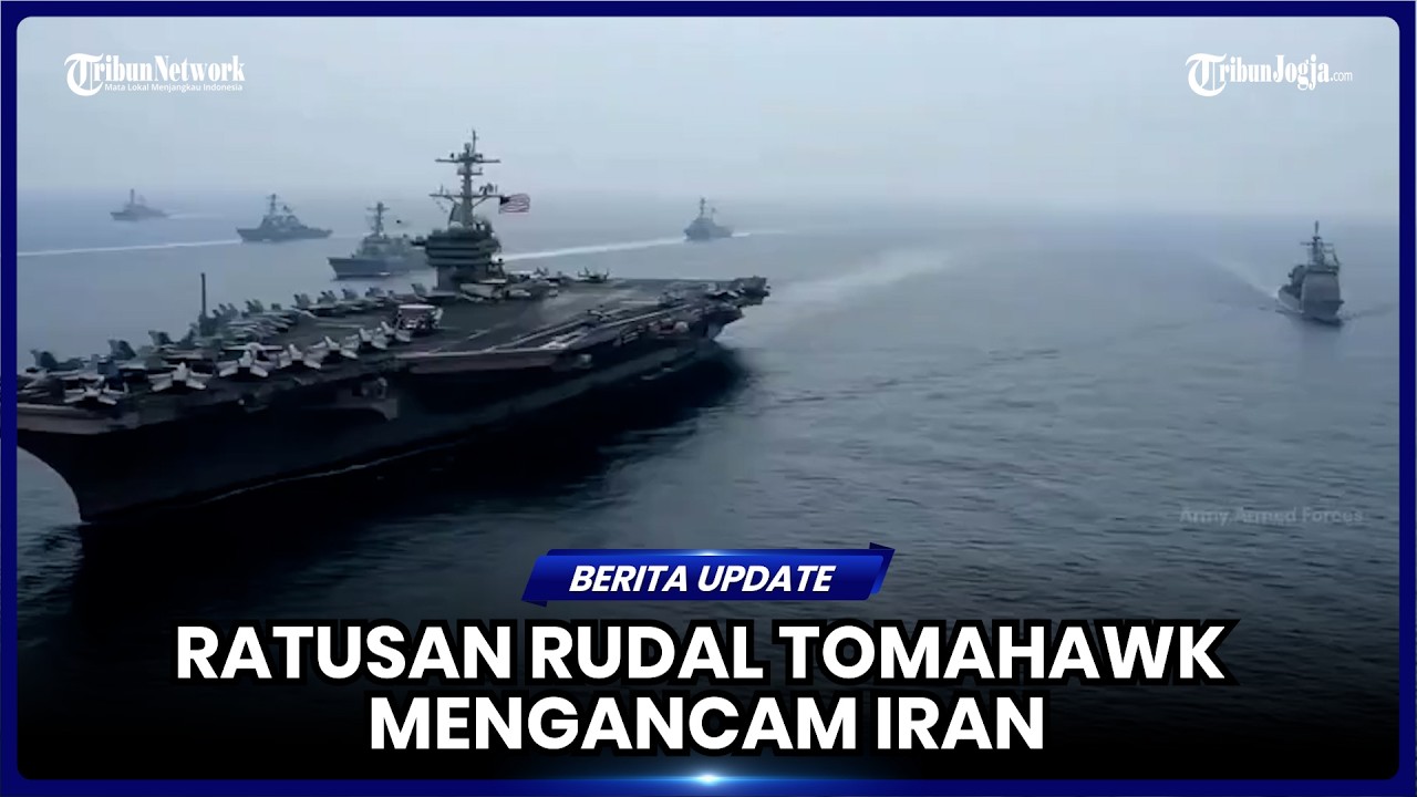 DUA KAPAL INDUK DAN RATUSAN RUDAL TOMAHAWK MENGANCAM IRAN