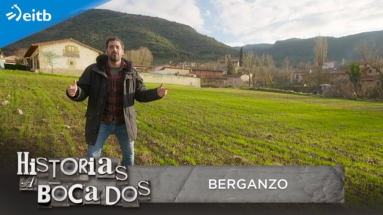HISTORIAS A BOCADOS: Berganzo