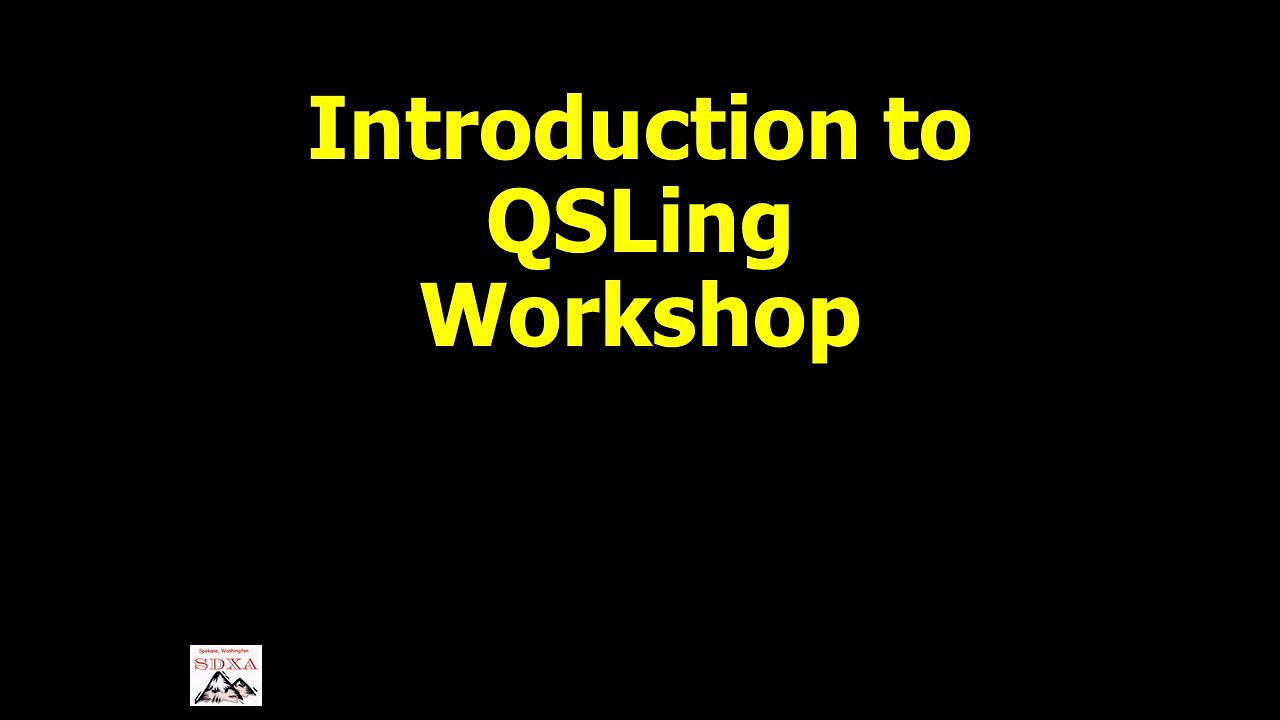 Intro to QSLing Workshop