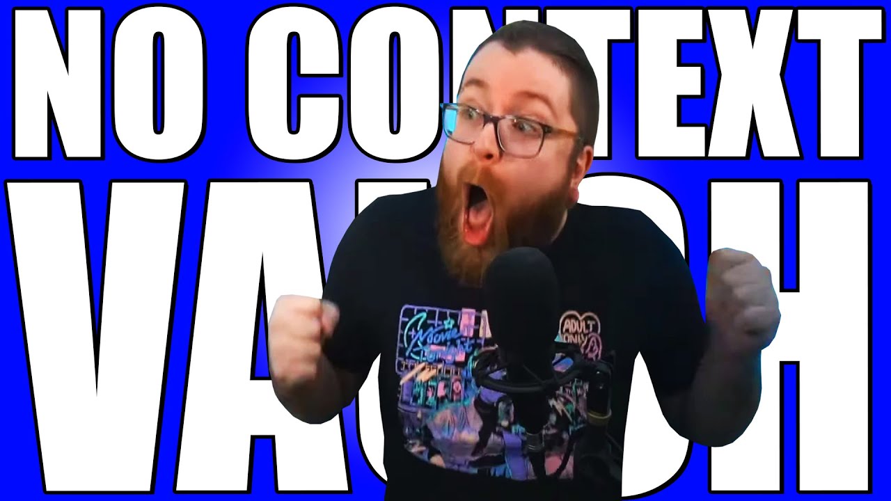 Vaush Out Of Context Compilation 5: “Vaushites Will Say”