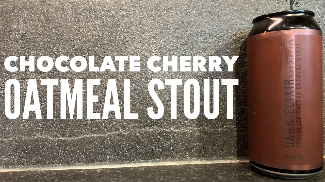 Unbound Dark Elixir Chocolate Cherry Oatmeal Stout By Unbound Brewing | British Craft Beer Review