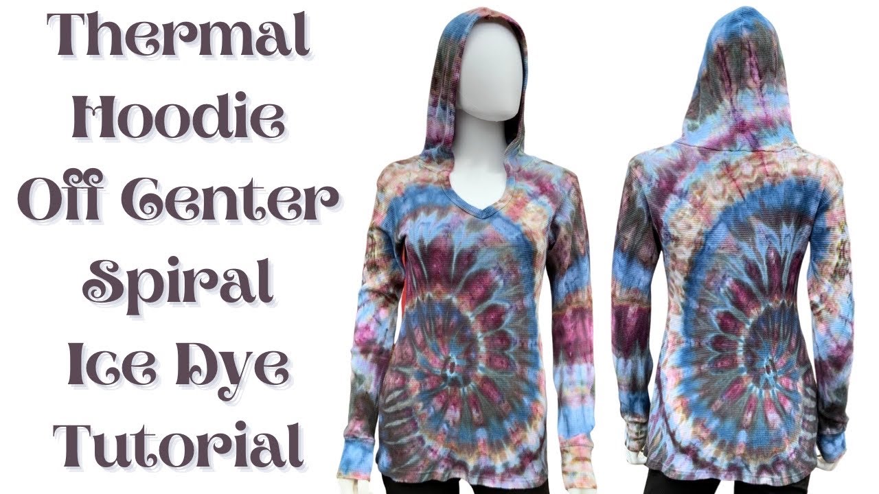Tie-Dye Designs: Fabulous Off Center Spiral Thermal Hoodie Ice Dye