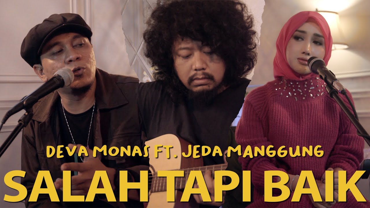 Deva Monas Ft. Jeda Manggung - Salah Tapi Baik | Music Cover
