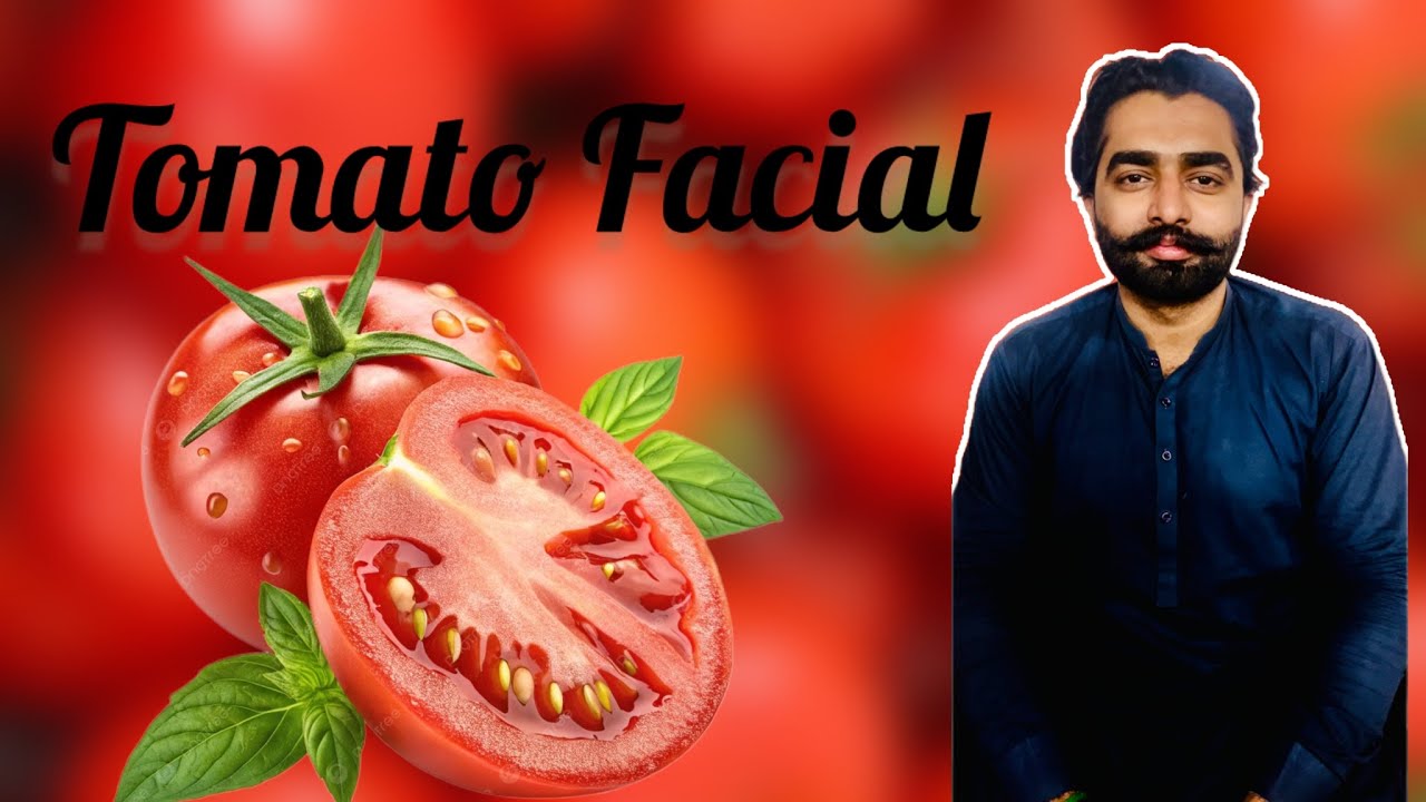￼  Skin Care | Tomato Facial | Mehak Mohsin Lifestyle 