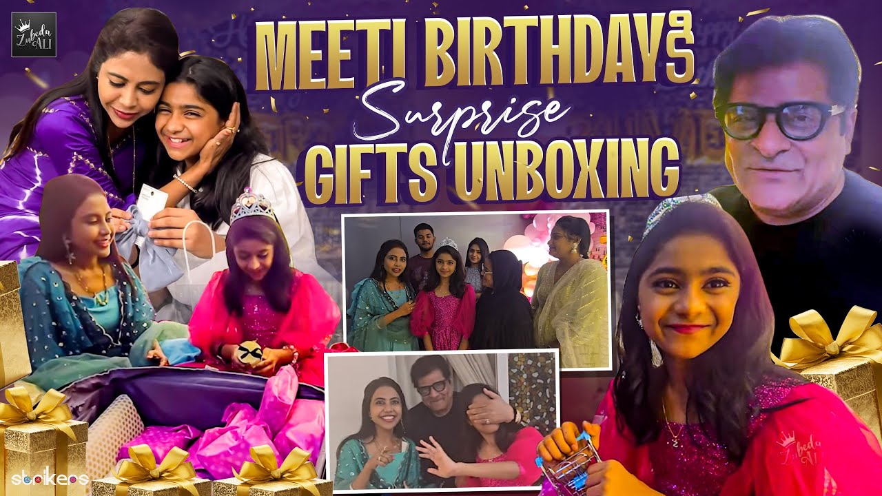 Meeti Birthday కి నా Surprise.. Gifts Unboxing || Zubeda Ali || Zubeda Ali Vlogs || Strikers