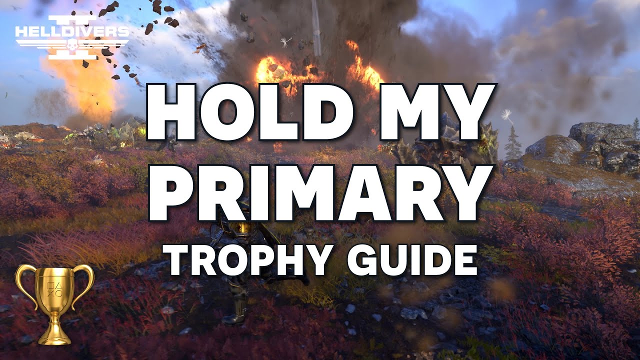 Helldivers 2 - Complete Mission Without Primary Weapon - Hold My Primary Trophy Guide (PS5)