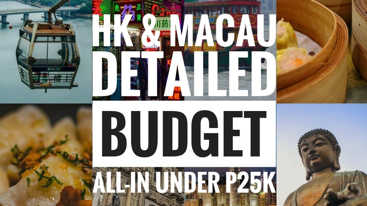 Hong Kong and Macau Travel - Detailed Budget (All-in under P25,000)