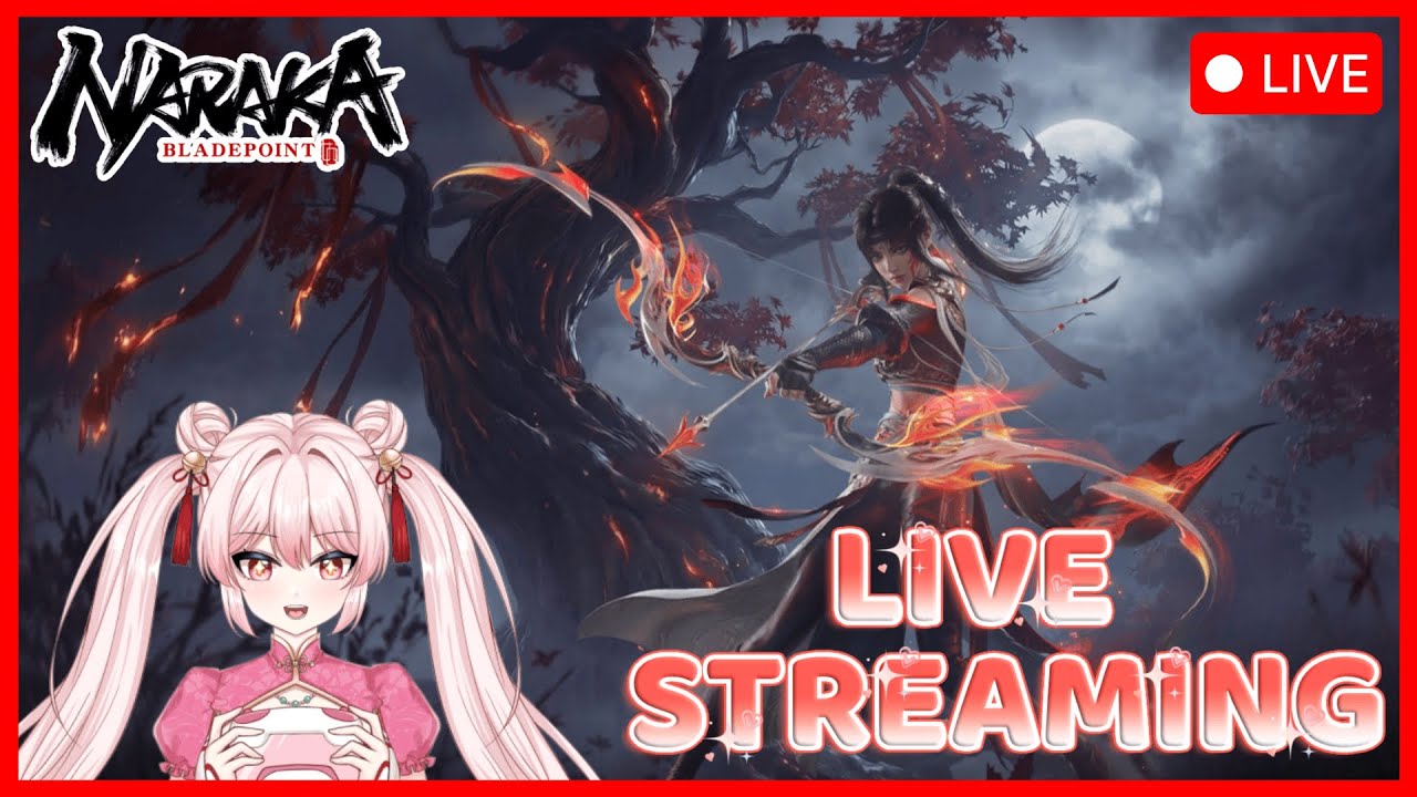 🔴Live : ลองเล่นตัวใหม่ดีกว่า !!!  | Naraka Bladepoint
