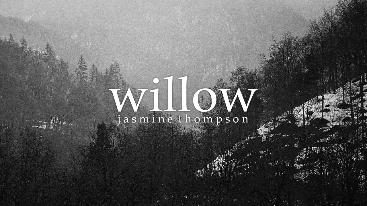 Lyrics + Vietsub || Willow || Jasmine Thompson