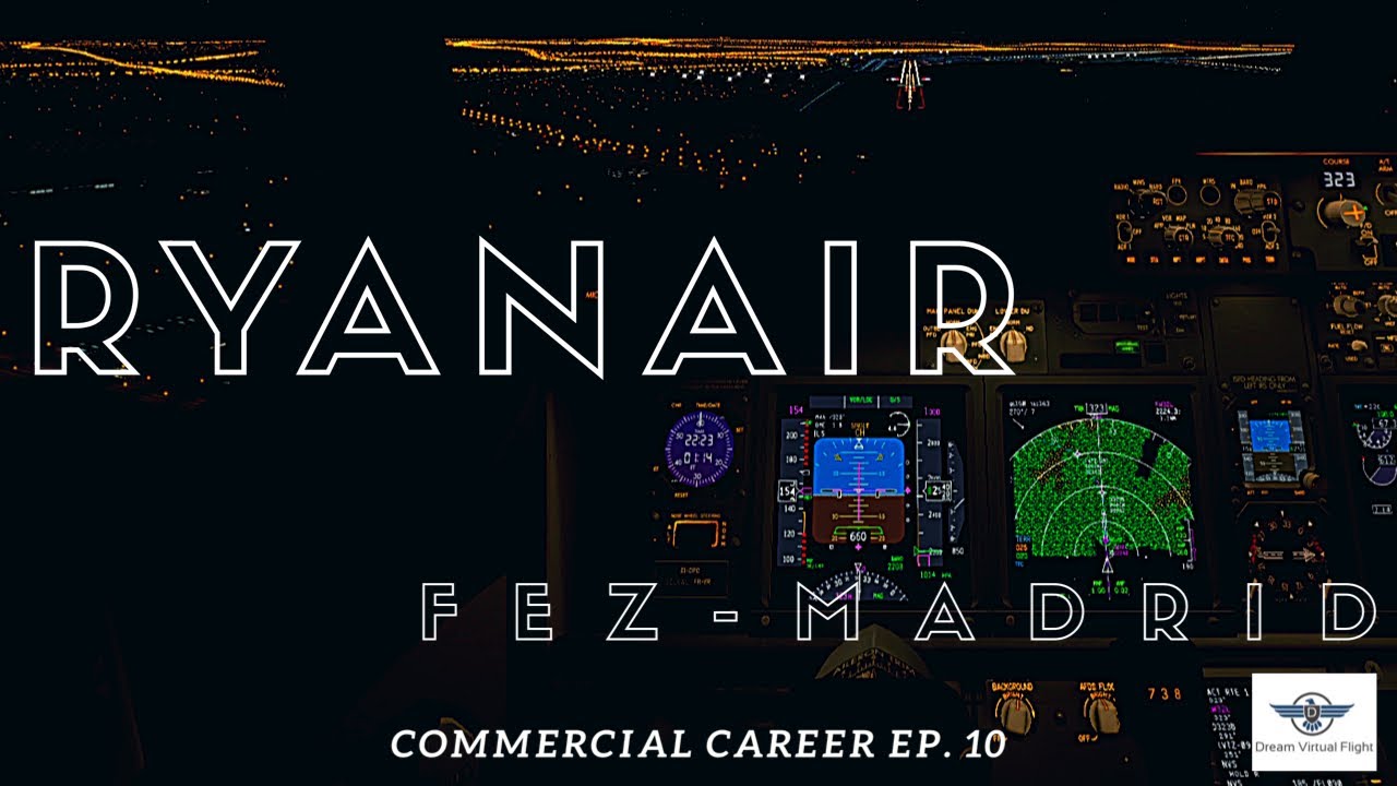 F&egrave;s-Sa&iuml;ss Airport (GMFF) ✈ Adolfo Su&aacute;rez Madrid-Barajas (LEMD) - Boeing 737-800 NG Ep.10 **NIGHT**