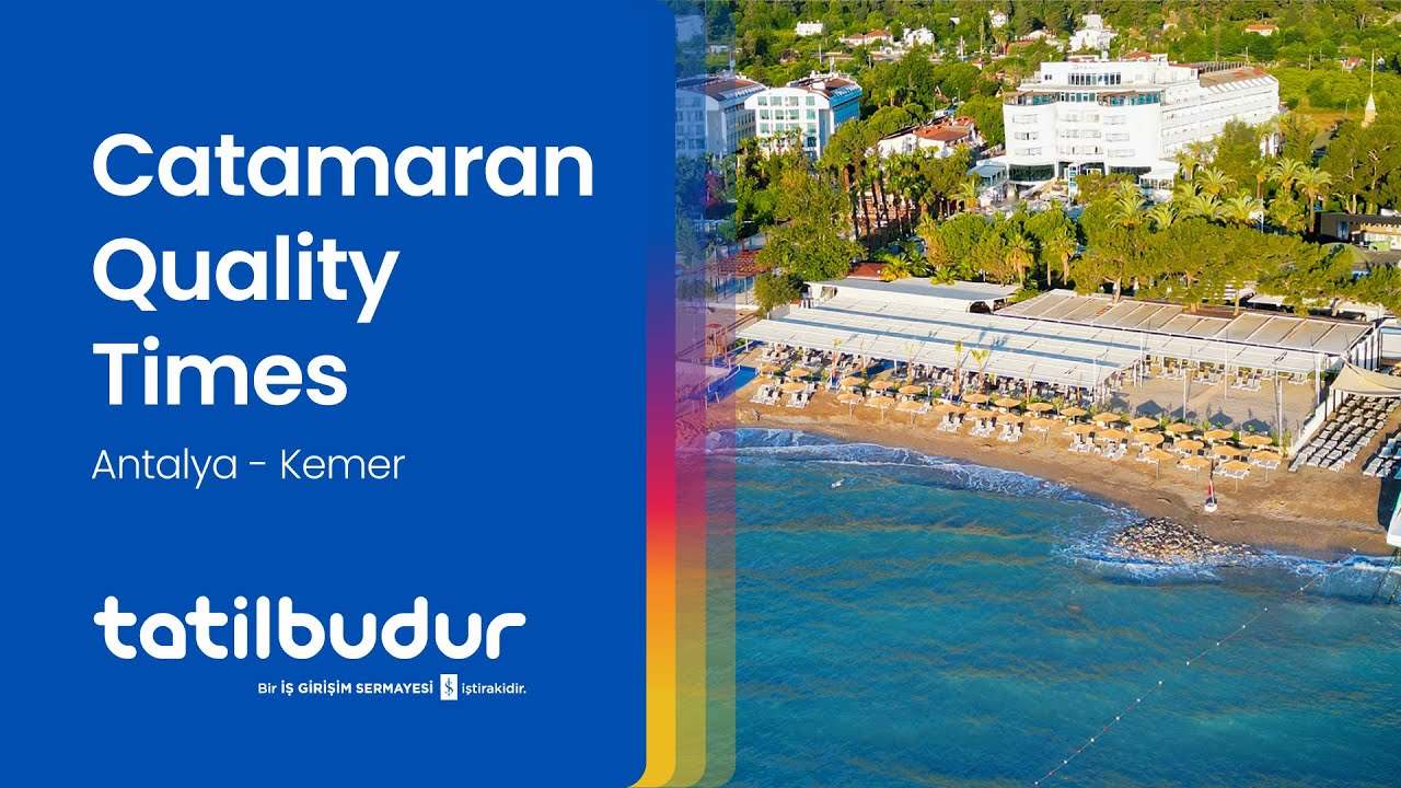 Catamaran Quality Times - TatilBudur