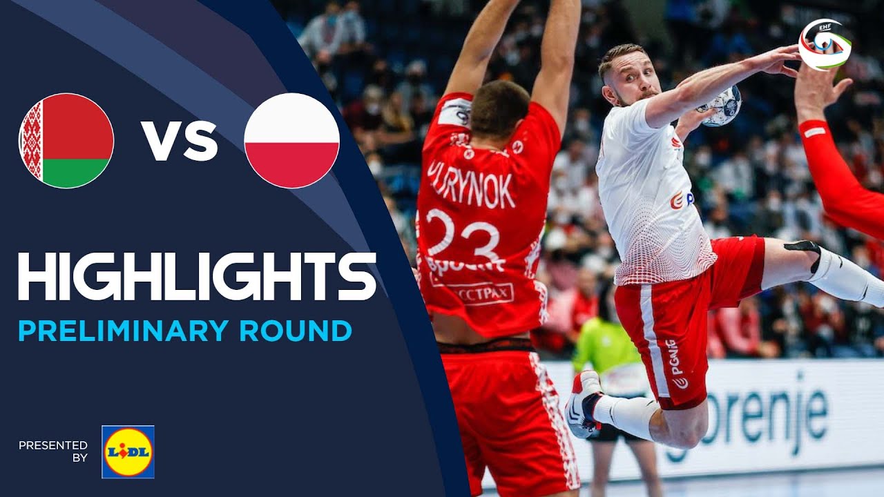 Belarus vs Poland | Highlights | Preliminary Round | Men's EHF EURO 2022