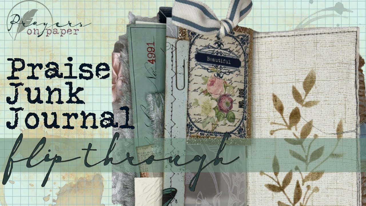 Mini Praise Junk Journal Flip Through