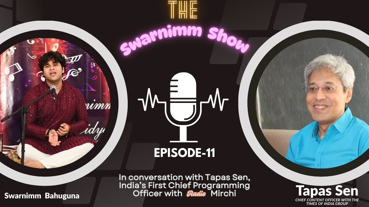 FM Radio and Media with Tapas | The Swarnimm Show Episode-11