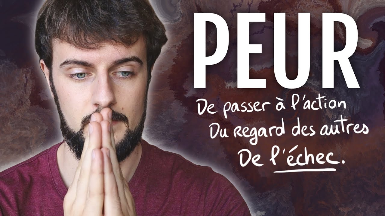 COMMENT SURMONTER LA PEUR D’AGIR