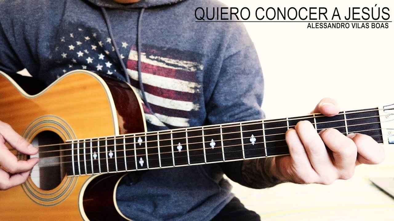 Quero conhecer Jesus - Alessandro Vilas Boas.. Cover con acordes (Español)