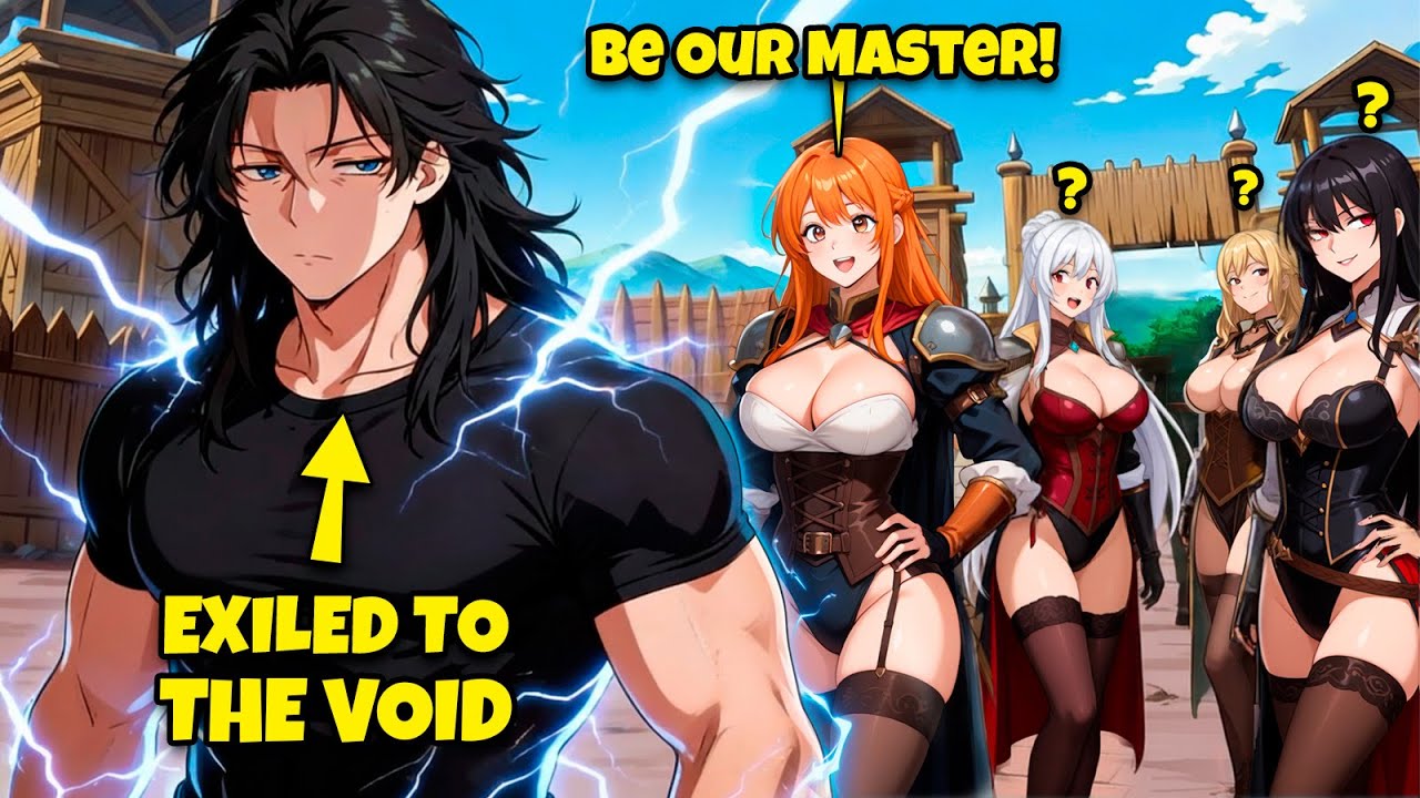 He Was Exiled to the Void, Became So Powerful Every Girl Wants Him – Manhwa Recap