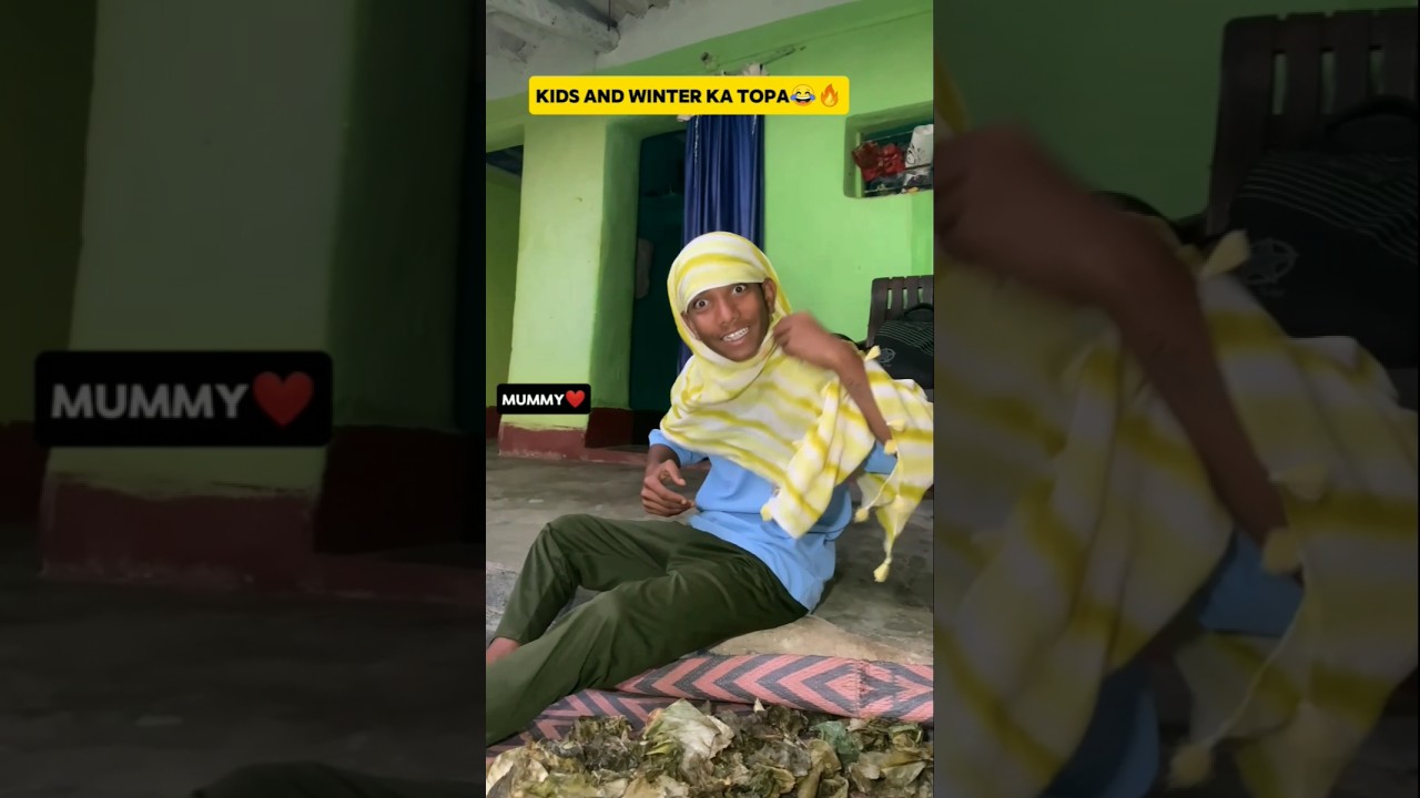 Kids aur sardiyo Ka topa 🔥😂| Indian family 