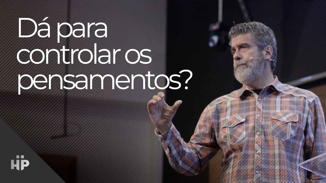 Dá para controlar os pensamentos?