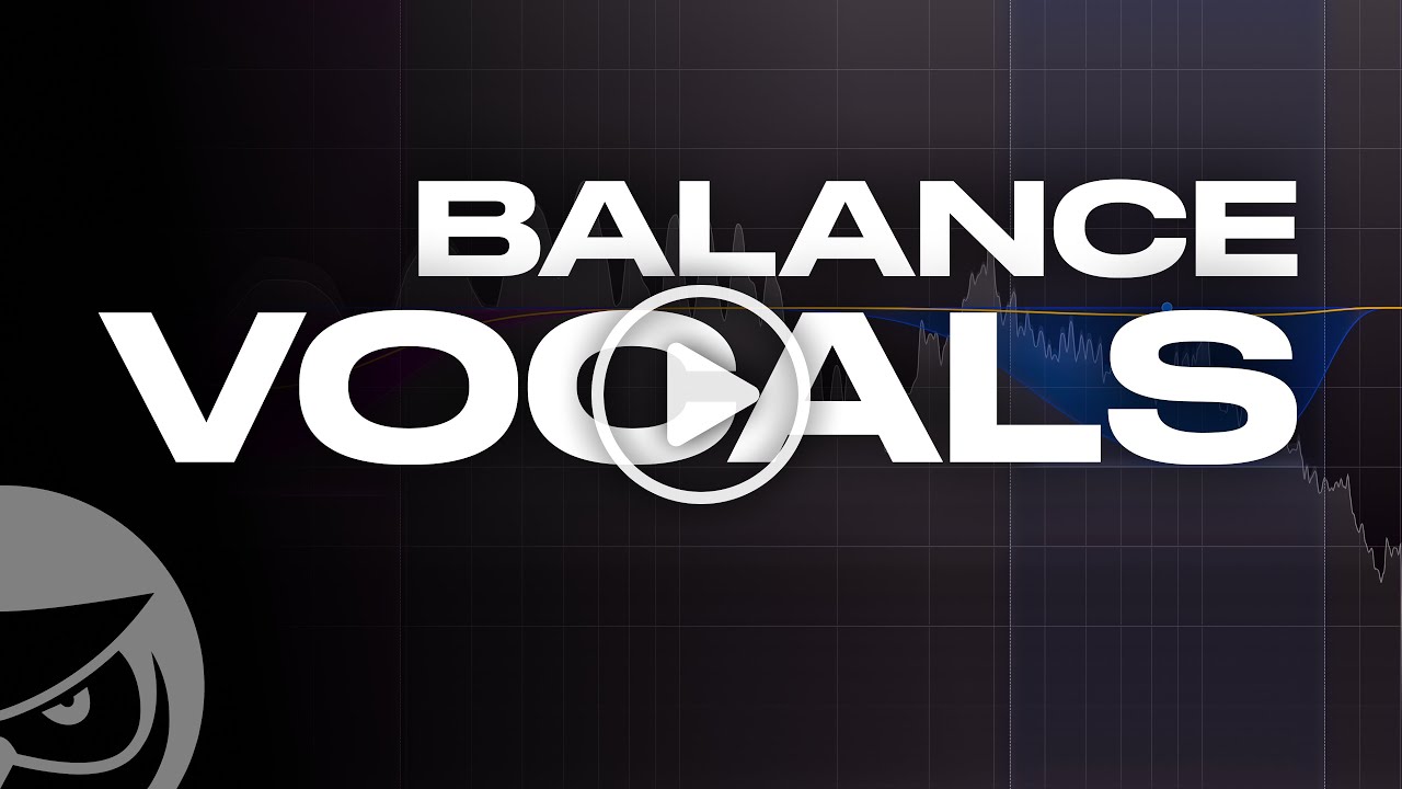 How to Make Balanced Vocals