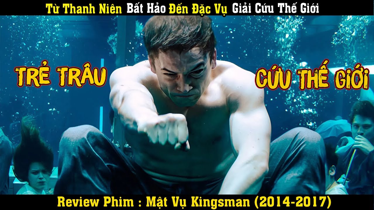 [REVIEW PHIM] Hành Trình Lột Xác Từ Thanh Niên Bất Hảo Đến Đặc Vụ Giải Cứu Thế Giới