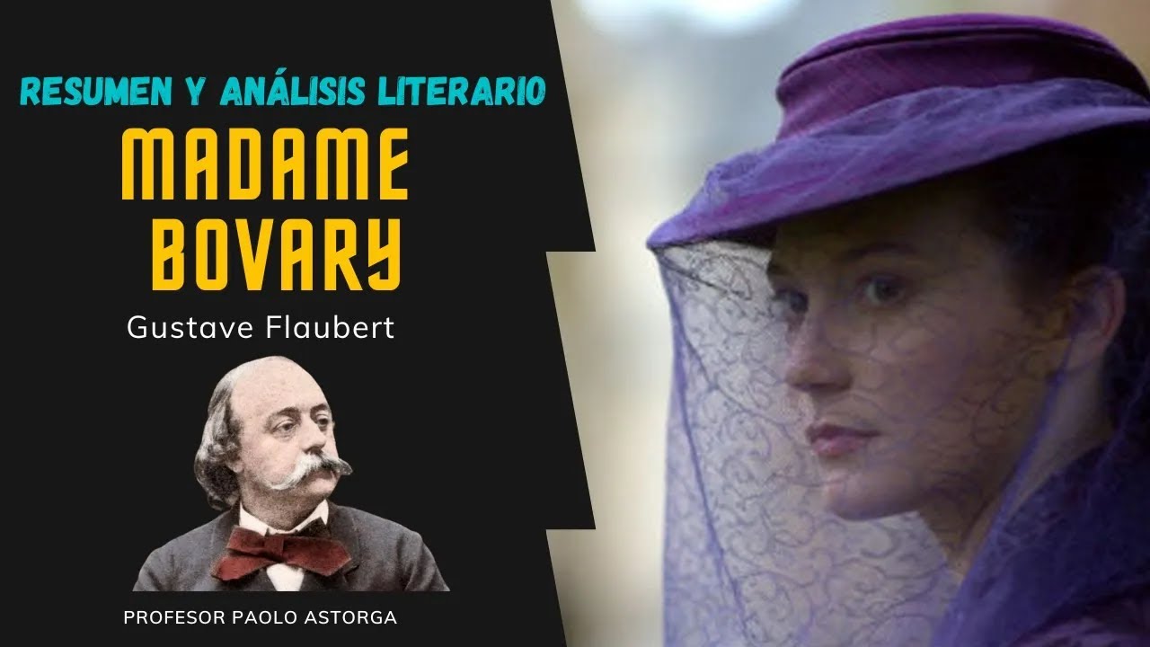 Resumen y Análisis Literario de MADAME BOVARY de Gustave Flaubert | Realismo Francés