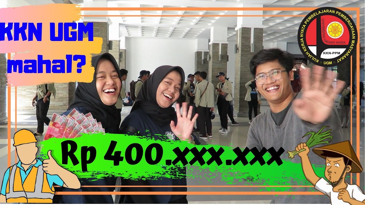KKN UGM MAHAL?!?! [BERAPA BIAYA KKN UGM?]