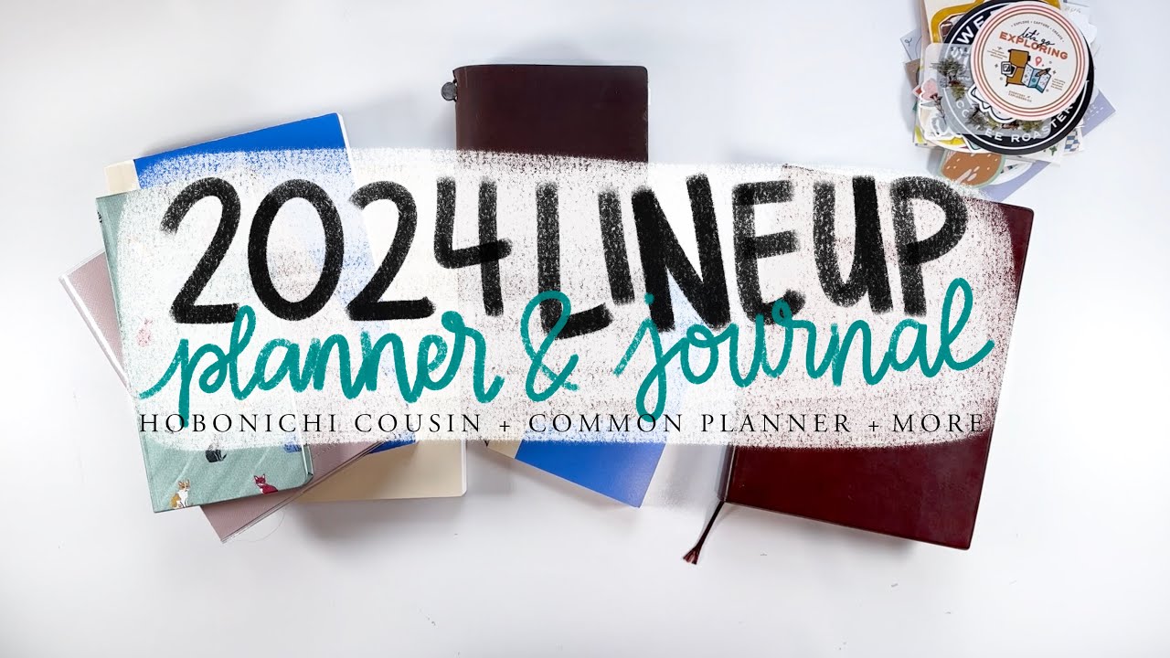 2024 Planner & Journal Line Up // Hobonichi Cousin, Common Planner, Travelers Notebook & More