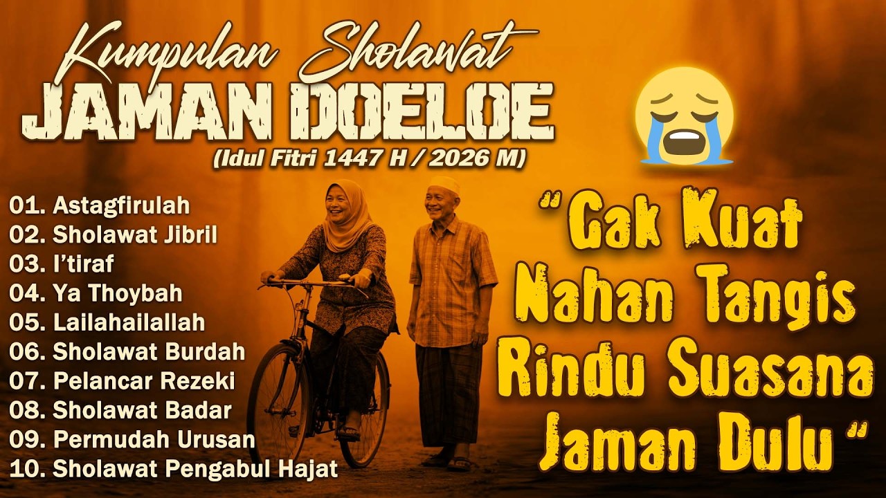 MASYA ALLAH😥SHOLAWAT JAMAN DULU BIKIN RINDU SUASANA DULU, KUMPULAN SHOLAWAT NABI LAWAS, BURDAH