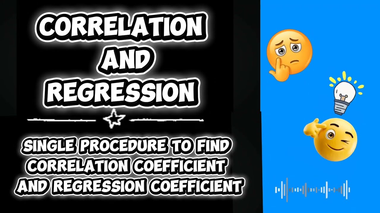 Correlation and Regression:Single procedure to find correlation and regression coefficient! 
