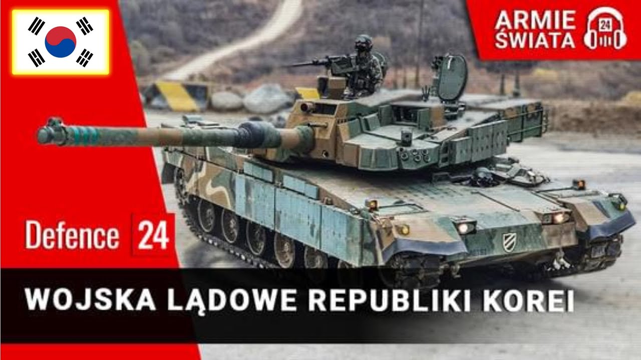 Wojska Lądowe Republiki Korei [Armie Świata odc. 37]