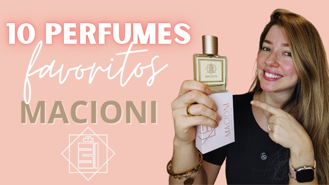 Perfumes FAVORITOS da Macioni + desabafo sobre parcerias‼️