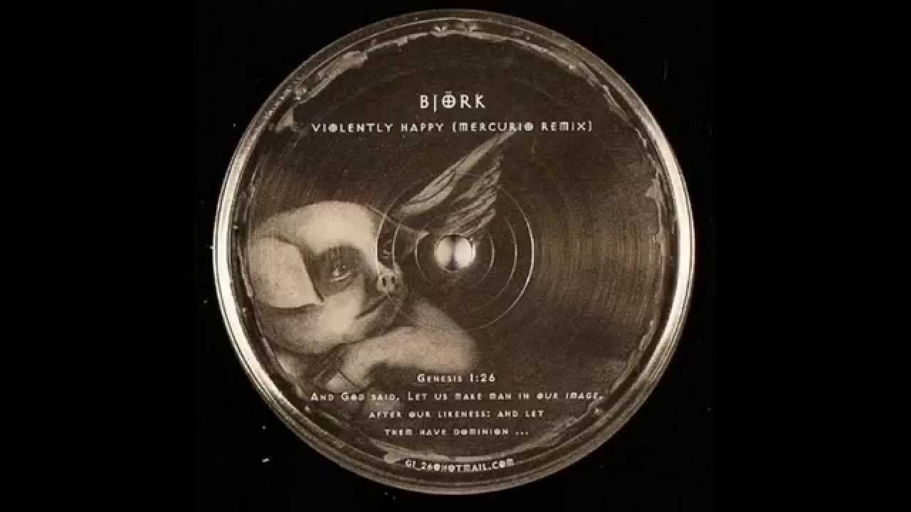 Björk ‎– Violently Happy (Mercurio Remix)