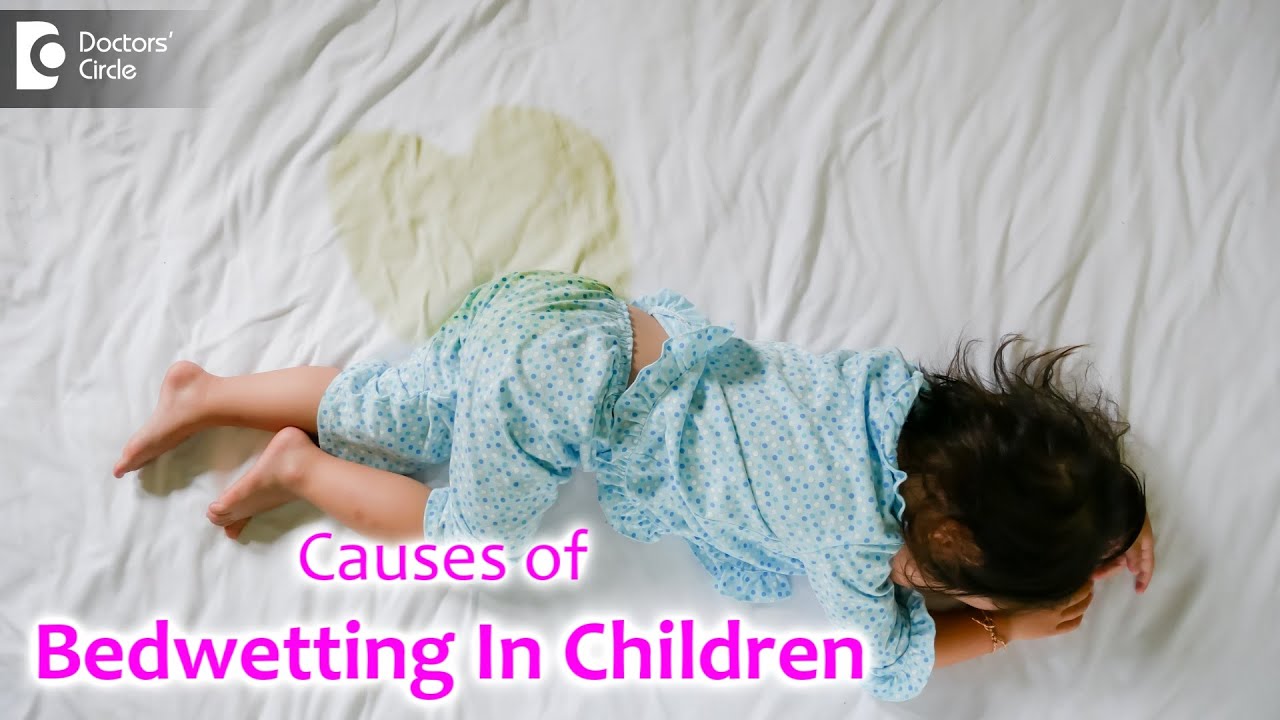 Bed wetting In children. Causes. Age? | Nocturnal Eneuresis- Dr. Girish Nelivigi | Doctors' Circle