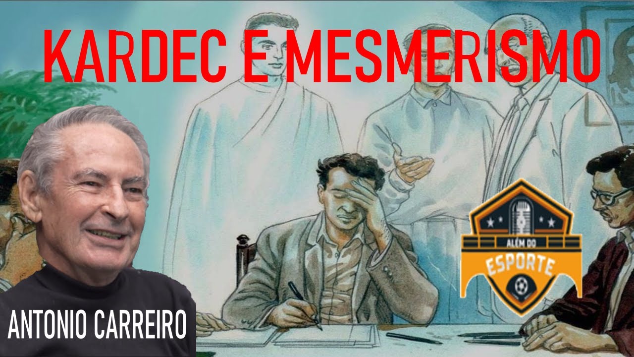 ANTONIO CARREIRO, Kardec e o Mesmerismo