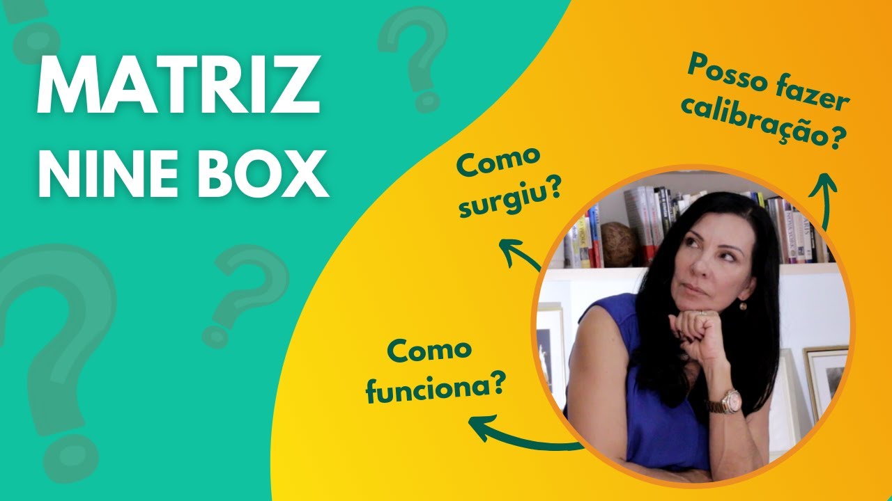 MATRIZ NINE BOX: como usar corretamente?